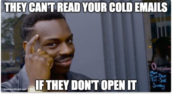 Prospects can't read cold emails | Breakcold