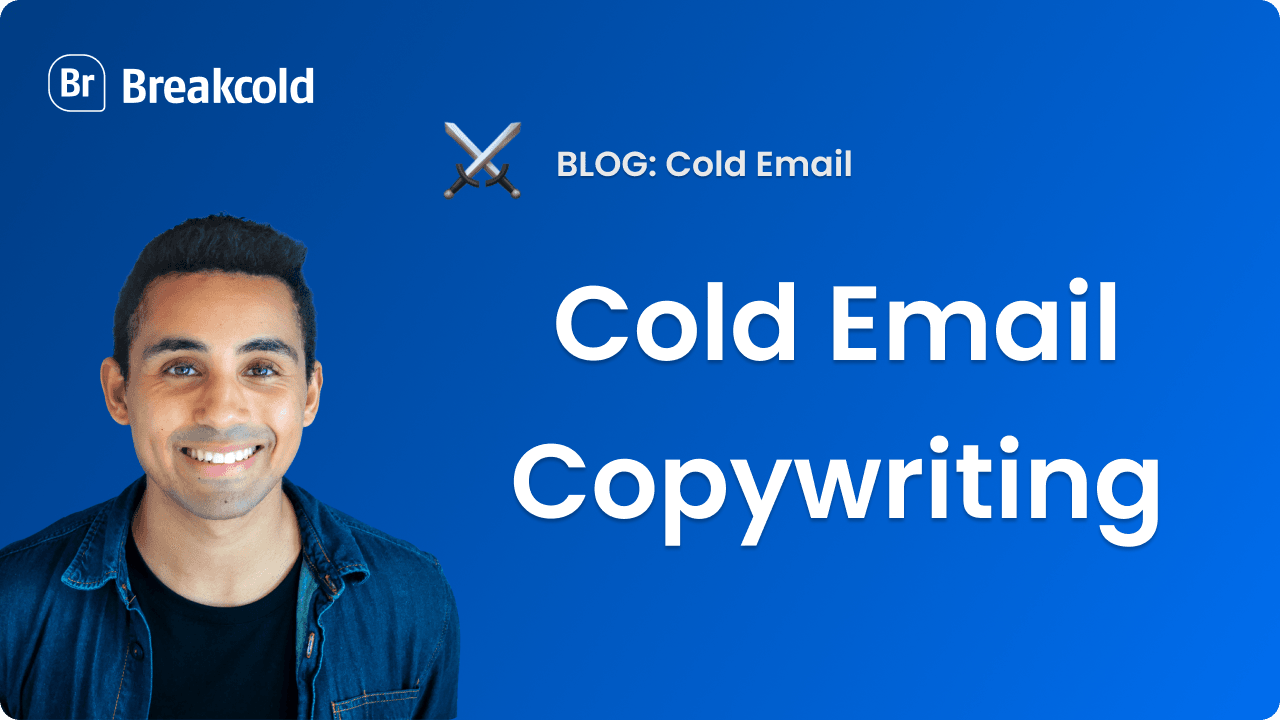 Cold Email Copywriting | Breakcold