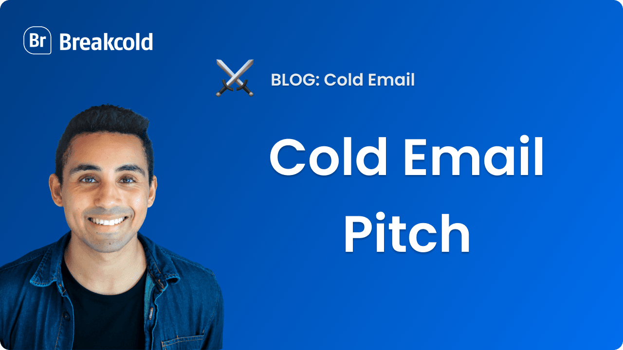 Cold Email Sales Pitch Breakcold